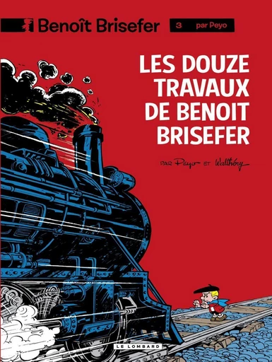 Benoît Brisefer (Lombard) - tome 3 - Les Douze travaux de Benoît Brisefer -  Peyo,  Delporte - Le Lombard