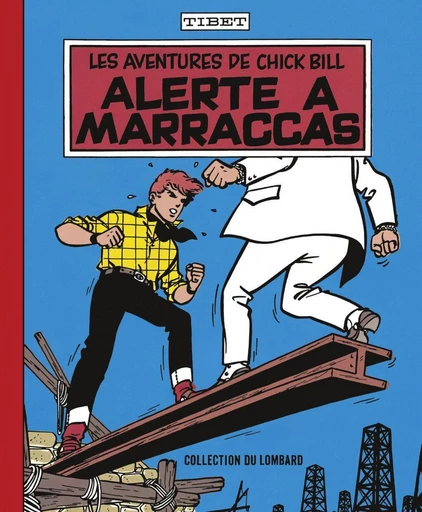 Chick Bill - tome 10 - Alerte à Marraccas -  Greg - Le Lombard