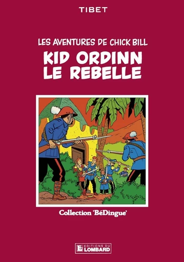 Chick Bill - tome 4 - Kid Ordinn le rebelle -  Greg - Le Lombard