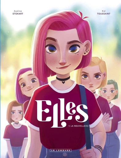 Elles - tome 1 - La nouvelle(s) - Kid Toussaint - Le Lombard