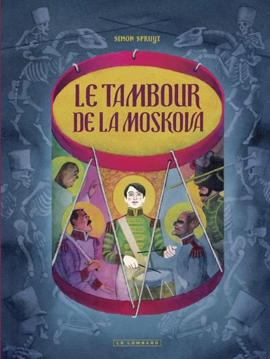 Le Tambour de la Moskova - Simon Spruyt - Le Lombard