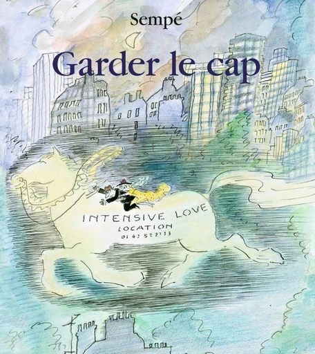 Garder le cap - Jean-Jacques Sempé - Denoël Graphic BD