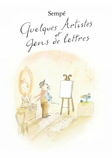 Quelques artistes et gens de lettres -  Sempé - Denoël Graphic BD