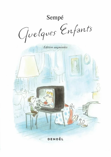 Quelques enfants -  Sempé - Denoël Graphic BD