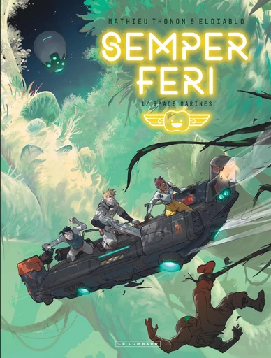 Semper Feri - Tome 1 - Space Marines -  Eldiablo - Le Lombard