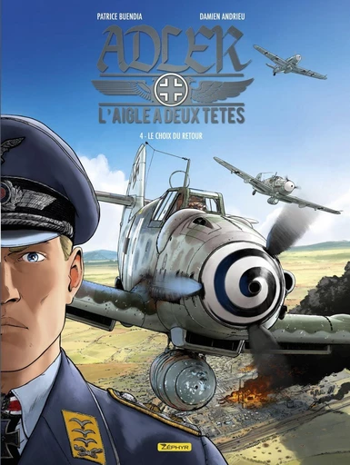 Adler, l'aigle à deux têtes - Tome 4 - Le choix du retour - Buendia Patrice - Zéphyr Editions