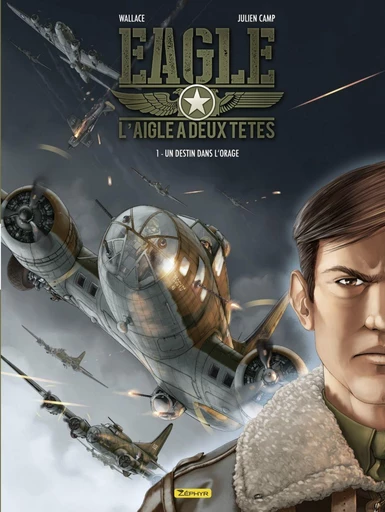 Eagle, l'aigle à deux têtes - tome 1 - Un destin dans l'orage -  Wallace - Zéphyr Editions