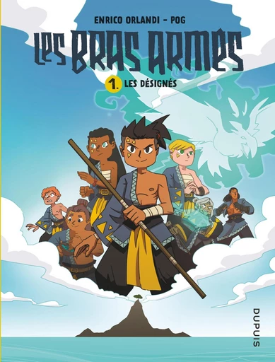 Les bras armés - Tome 1 - Les désignés -  Pog - Dupuis