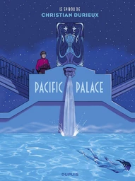 Le Spirou de Christian Durieux - Pacific Palace