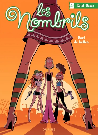 Les Nombrils - Tome 4 - Duel de belles - Maryse Dubuc - Dupuis