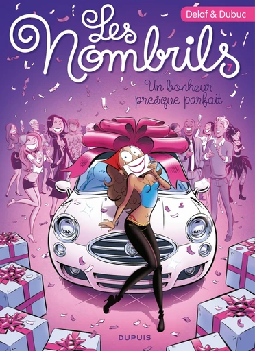 Les Nombrils - Tome 7 - Un bonheur presque parfait - Maryse Dubuc - Dupuis