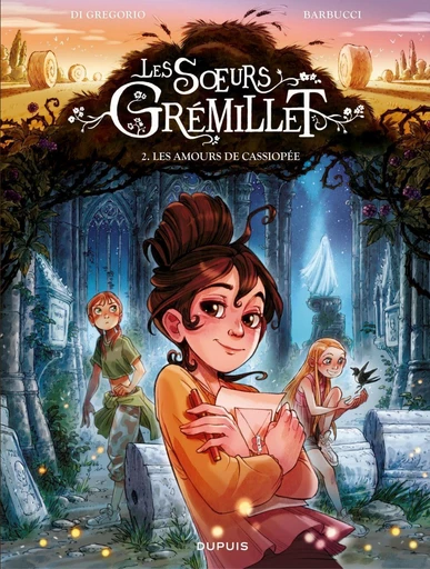 Les sœurs Grémillet - Tome 2 - Les amours de Cassiopée - Giovanni Di Gregorio - Dupuis