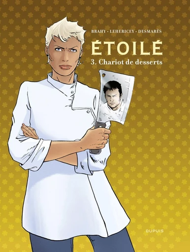 Étoilé - Tome 3 - Chariot de dessert - Fanny Desmarès,  Delphine Lehericey - Dupuis