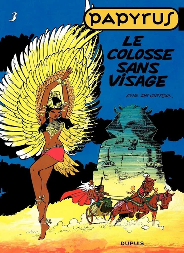 Papyrus - Tome 3 - Le colosse sans visage - Lucien De Gieter - Dupuis