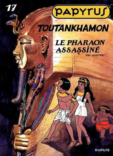 Papyrus - Tome 17 - Toutankhamon - Lucien De Gieter - Dupuis