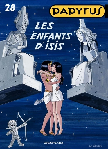 Papyrus - Tome 28 - Les enfants d'Isis - Lucien De Gieter - Dupuis