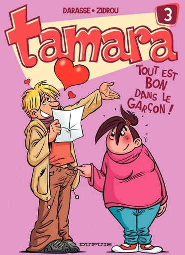 Tamara - Tome 3 - Tout est bon dans le garçon ! -  Zidrou - Dupuis