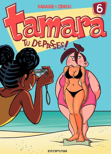 Tamara - Tome 6 - Tu dépasses ! -  Zidrou - Dupuis