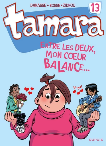 Tamara - Tome 13 - Entre les deux, mon coeur balance... -  Zidrou - Dupuis