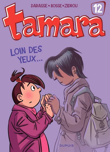 Tamara - Tome 12 - Loin des yeux ... -  Zidrou - Dupuis