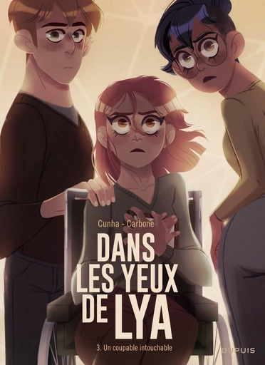 Dans les yeux de Lya  - Tome 3 - Un coupable intouchable -  Carbone - Dupuis