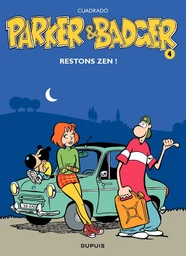 Parker et Badger - Tome 4 - Restons zen !