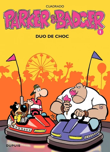 Parker et Badger - Tome 1 - Duo de choc - Marc Cuadrado - Dupuis