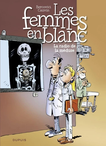 Les Femmes en Blanc - Tome 42 - La radio de la méduse - Raoul Cauvin - Dupuis