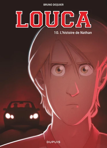 Louca - Tome 10 - L'histoire de Nathan - Bruno Dequier - Dupuis