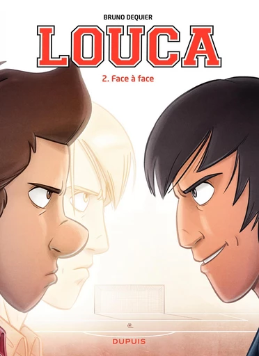 Louca - Tome 2 - Face à face -  Bruno Dequier - Dupuis