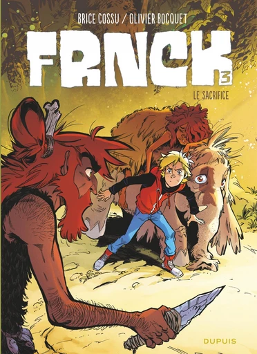 FRNCK - Tome 3 - Le sacrifice - Olivier BOCQUET - Dupuis