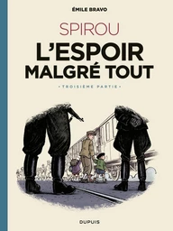 Le Spirou d'Emile Bravo - Tome 4 - Spirou l'espoir malgré tout - Troisième partie