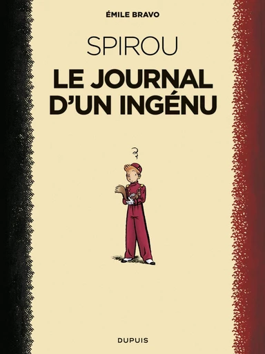 Le Spirou d'Emile Bravo - Tome 1 - Le journal d'un ingénu - Emile Bravo - Dupuis