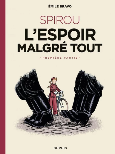 Le Spirou d'Emile Bravo - Tome 2 - Spirou l'espoir malgré tout - Première partie - Emile Bravo - Dupuis