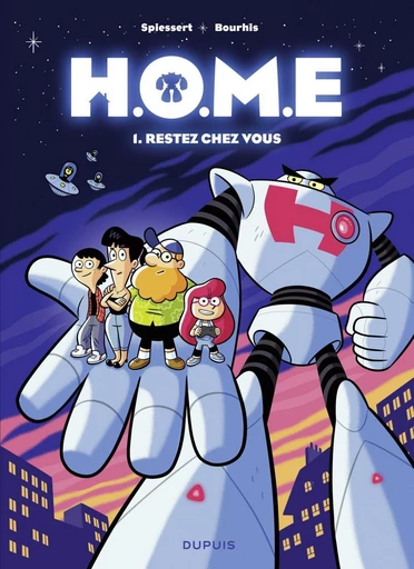 H.O.M.E - Tome 1 - Restez chez vous - Hervé Bourhis - Dupuis