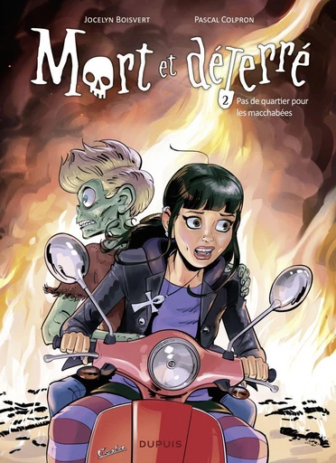 Mort et déterré - Tome 2 - Pas de quartier pour les macchabées - Jocelyn Boisvert - Dupuis