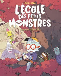 L'école des petits monstres - Tome 2 - Encore en train de lire !