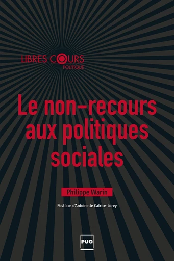 Le non-recours aux politiques sociales - Philippe Warin - PUG - Presses universitaires de Grenoble