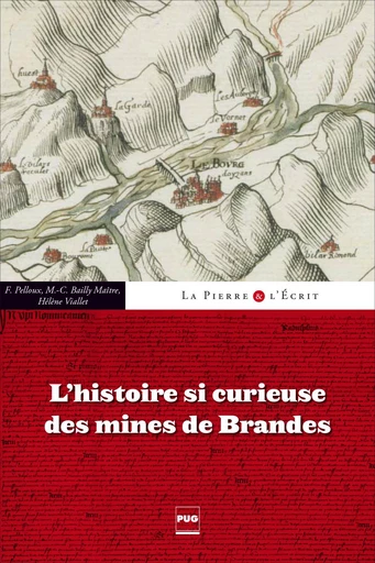 L'Histoire si curieuse des mines de Brandes - Marie-Christine Bailly-Maître - PUG - Presses universitaires de Grenoble