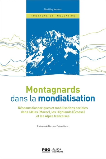 Montagnards dans la mondialisation - Mari OIRY-VARACCA - PUG - Presses universitaires de Grenoble