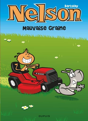 Nelson - Tome 25 - Mauvaise graine -  Bertschy - Dupuis