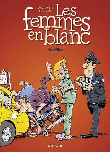 Les Femmes en Blanc - Tome 40 - Soufflez ! - Raoul Cauvin - Dupuis