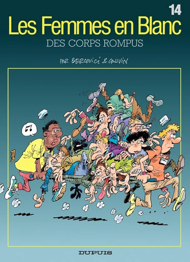 Les Femmes en Blanc - Tome 14 - Des corps rompus - Raoul Cauvin - Dupuis