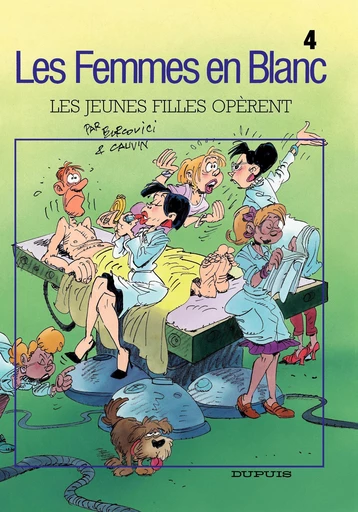 Les Femmes en Blanc - Tome 4 - Les jeunes filles opèrent - Raoul Cauvin - Dupuis