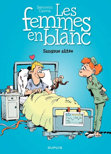 Les Femmes en Blanc - Tome 33 - Sangsue alitée - Raoul Cauvin - Dupuis