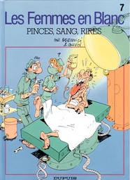 Les Femmes en Blanc - Tome 7 - Pinces, sang, rires