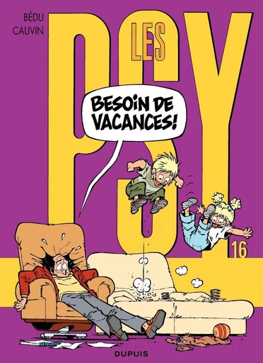 Les Psy - Tome 16 - Besoin de vacances ! - Raoul Cauvin - Dupuis