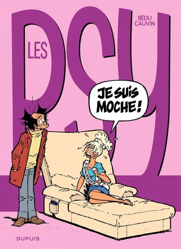 Les Psy - Tome 12 - Je suis moche ! - Raoul Cauvin - Dupuis