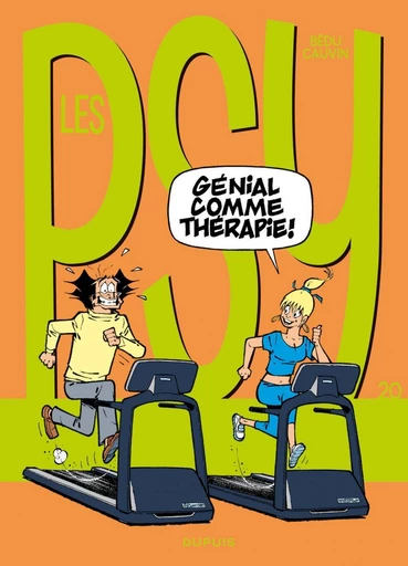 Les Psy - Tome 20 - Génial comme thérapie ! - Raoul Cauvin - Dupuis