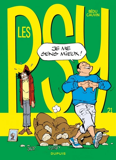 Les Psy - Tome 21 - Je me sens mieux ! - Raoul Cauvin - Dupuis